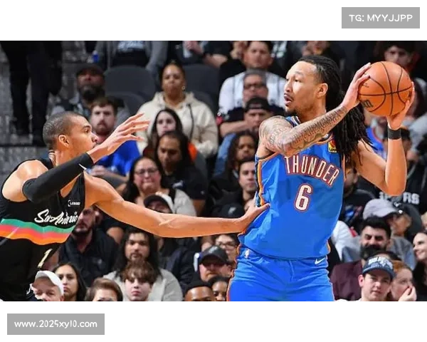 雷霆马刺五番战：文班亚马力争赛季第四胜